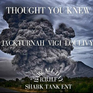 THOUGHT U KNEW ft LOULIVY x KINGVIGI