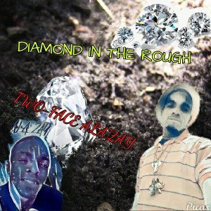 Diamond in the rough