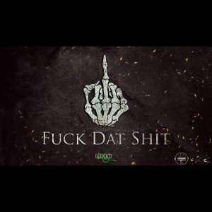 fuckdatshit
