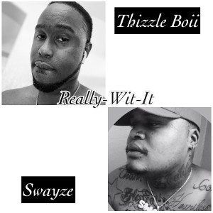 ReallyWitDat ft. Swayze