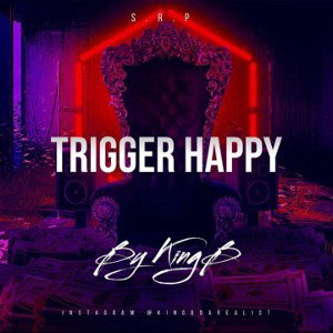 KingB - TRIGGER HAPPY