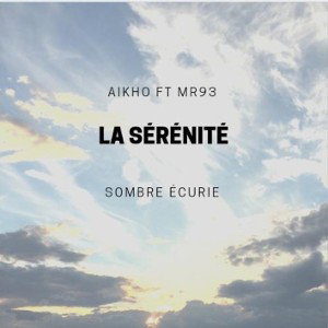 Aikho FT Mr93 - La Sérénité