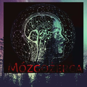 Mózgożerca "Jakbym zwała miała"