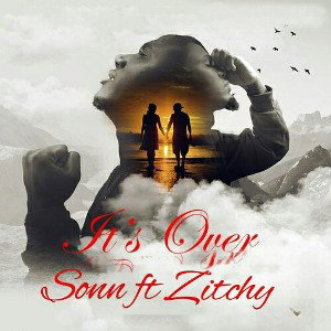 It's Over ft Zitchy