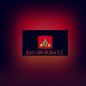 Lil7uP--BauEinBubatz-