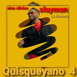 Slayman La Manteca - Quisqueyano_4.Prod By Bj Produciendo