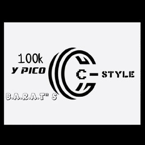 100k y pico  C - Style  B.A.R.A.T" s