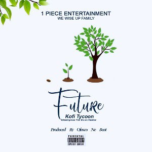 Kofi tycoon - Future.  prod. by Ofasco Ne Beatz