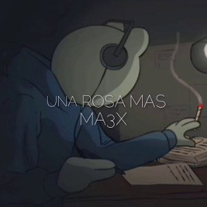 UNA ROSA MAS 🥀