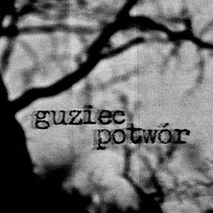Guziec - Potwór