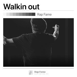 Walkin out 