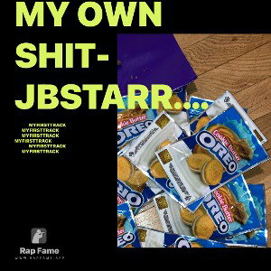 My Own Shit-JBSTARR.new.