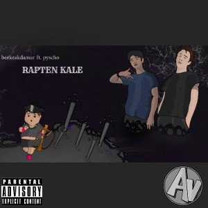 Rap'ten Kale berkeakdamar ft.pyscho