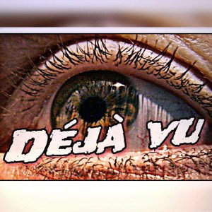 #Déjà vu