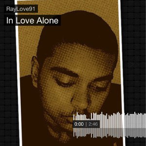 Ray Love- In Love Alone