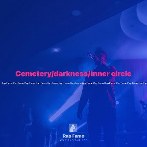 Cemetery/darkness/inner circle 