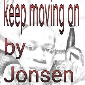 Jonsen_keep moving on