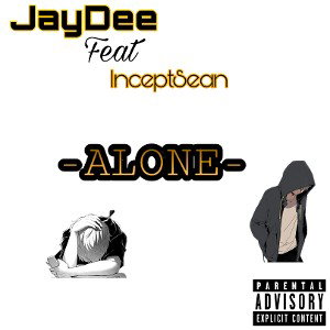 Alone Feat. InceptSean