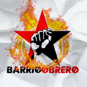 🔥Barrio obrero 🔥