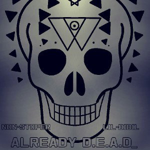 ALREADY D.E.A.D_