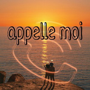 appelle moi 