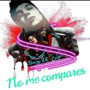 Cielo eterno - NO ME COMPARES (Beczy Eli Ft LEIZA) (From Argentina)
