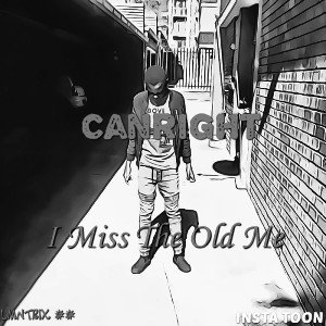 I Miss The Old Me 