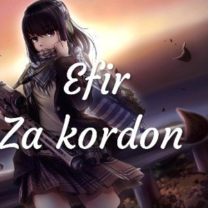 Efir - Za Kordon