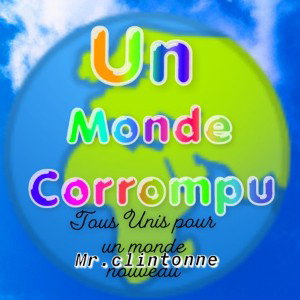 Un Monde Corrompu ❌