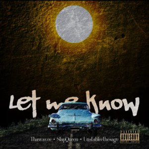 ThaWavee - Let Me Know (feat SlapQueen)