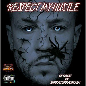 RESPECT MY HUSTLE FT DIRTYCURRYCROOK 