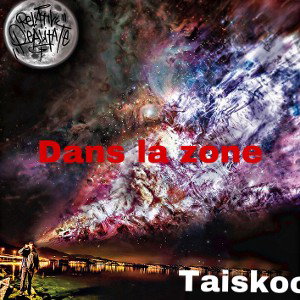 Taiskoo-Dans la zone 