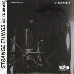 STRANGE THINGS ( STUCK ON YOU)