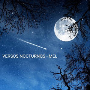 VERSOS NOCTURNOS - MEL