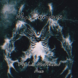 My Demons Ft. Lil Matthew and Ace15 (Stubblefield Album)