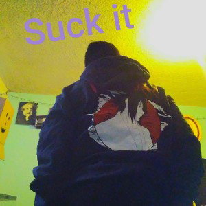 Suck it