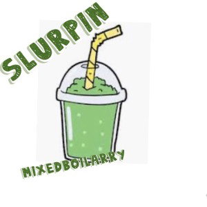Slurpin 
