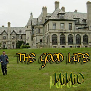 THE GOOD LIFE
