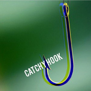 Catchy hook 