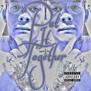 Put It Together (prod. Fantom)