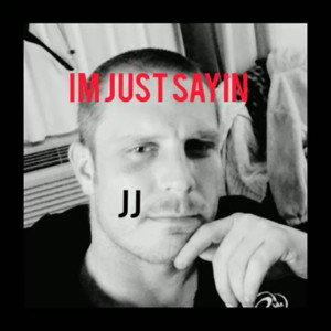 I_m Just Sayin ArtistJJ ProducerIlyah _1_