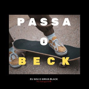 PASSA O BECK