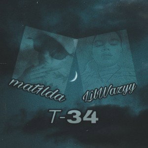  T34(feat Mat1lda)