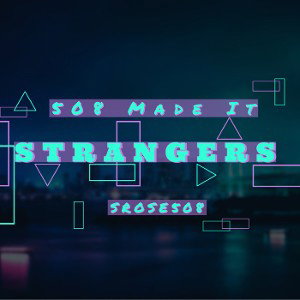 Strangers