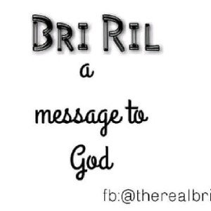 Bri Ril - a message to God(prod H3 Music)