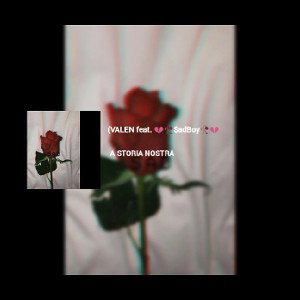 SadBoy Feat Valen A storia nostra
