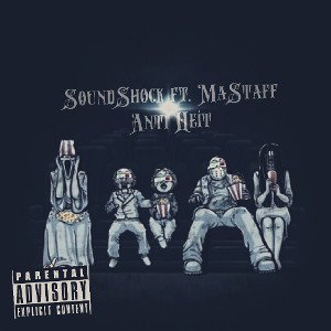 SoundShock ft. MaStaff - Anti Heit [ Rap Fame rec. ]