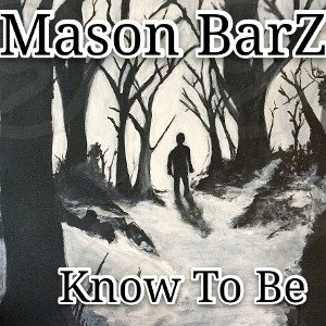 Know To Be (My Story)
