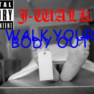 Walk your body out