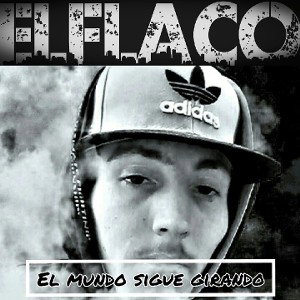 ELFLACO - EL MUNDO SIGUE GIRANDO Prod. Pablik
